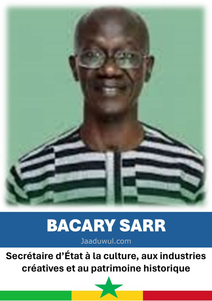 Bacary Sarr, Secrétaire d’État à la culture, aux industries créatives et au patrimoine historique