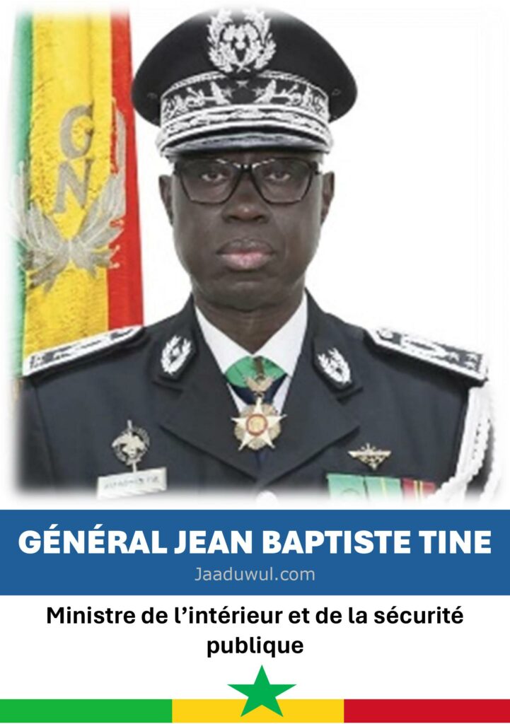 Général Jean Baptiste Tine, ministre de l’intérieur et de la sécurité publique